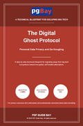 Cover of The Digital Ghost Protocol, a PDF guide to personal data privacy and de-Googling