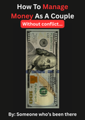 Cover of How To Manage Money As A Couple, a PDF guide to conflict-free couples budgeting